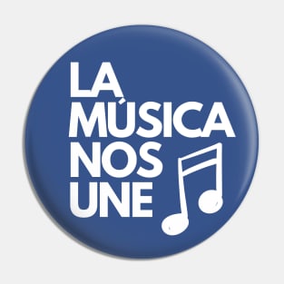 La Musica Nos Une Pin