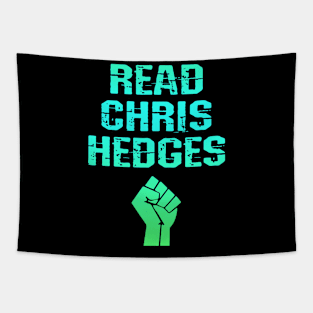 Read Chris hedges. Resist. The world needs more Hedges. Hedges my hero. Human rights activism. Speak the truth. Distressed blue vintage graphic, power fist Tapestry