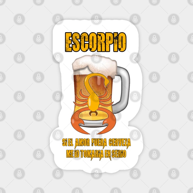 Fun design for lovers of beer and good liquor. Scorpio sign Magnet by Cervezas del Zodiaco