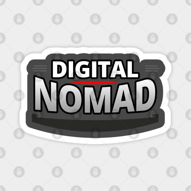 Digital Nomad - A Freelancer Magnet by tatzkirosales-shirt-store