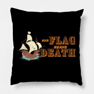 Our flag means death Pillow