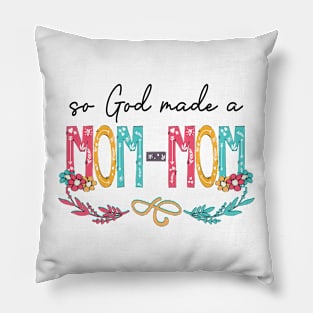 So God Made A Mom -Mom Happy Mother's Day Pillow