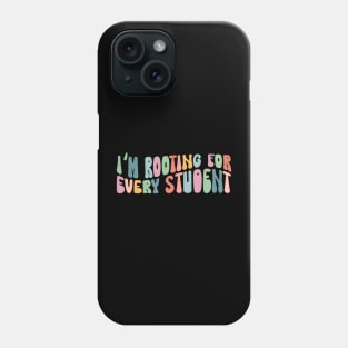 I'm Rooting for Every Student Shirt - inclusion diversity Phone Case