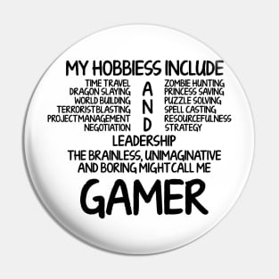 My Hobbies Gamer Pin