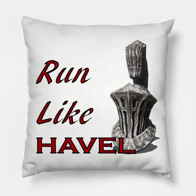 Run Like Havel Pillow by Dliebex