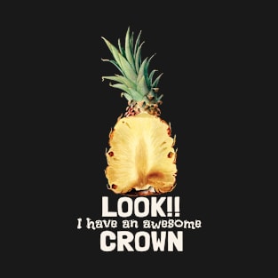 Look!! I have an awesome crown T-Shirt