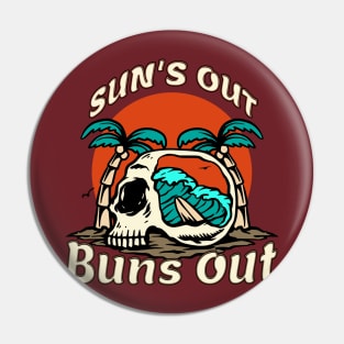 Sun's Out Buns Out Pin