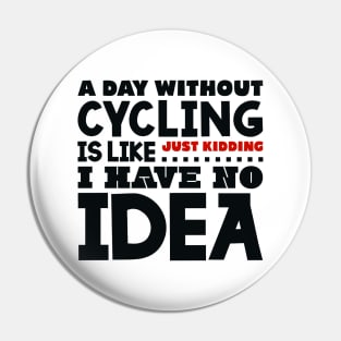 A day without cycling Pin