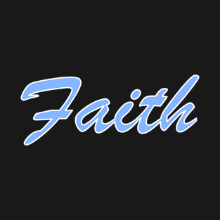 Faith Power Words T-Shirt