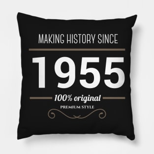 Making history since 1955 Pillow