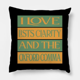 I Love Lists Clarity And The Oxford Comma Pillow