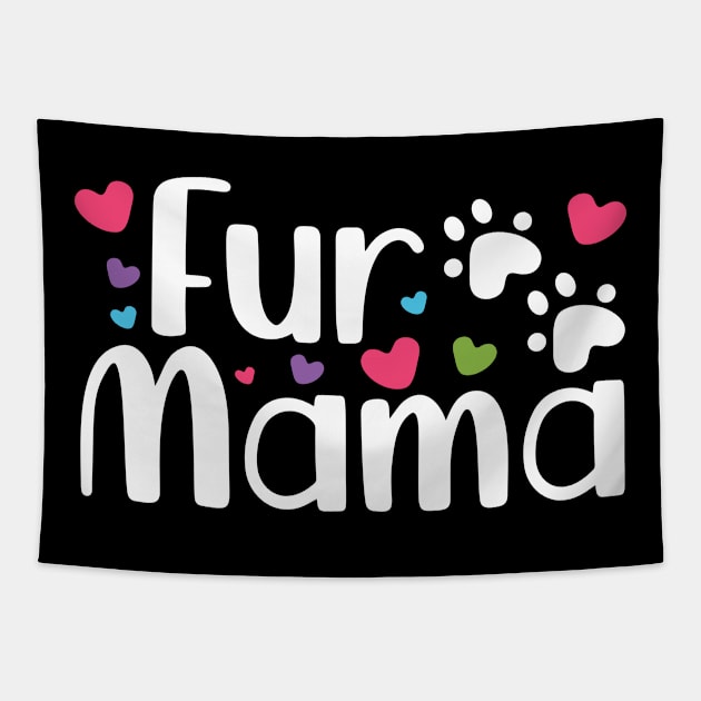 Fur Mama Tapestry by FruitflyPie