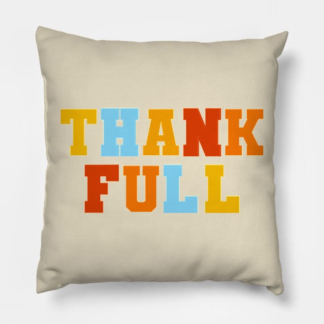 Funny Thanksgiving pun, Thank Full Pillow by MidnightSky07