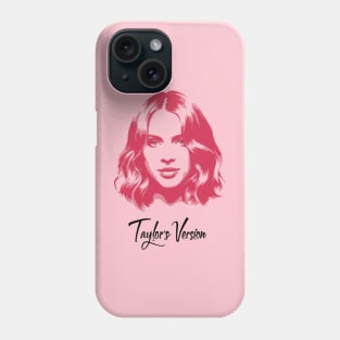 Taylors version Phone Case