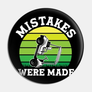 Mistakes Were Made Pin