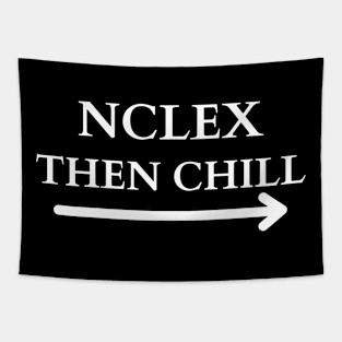 NCLEX THEN CHILL Tapestry