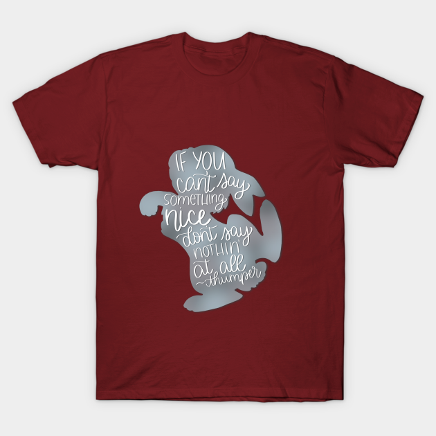 Thumper Say Something Nice - Bambi Thumper Dont Say Nothing - T-Shirt