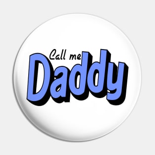 Call Me Daddy LGBT Meme Pin