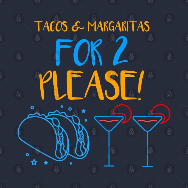 Tacos & Margaritas! by Tom's Clothing Emporium