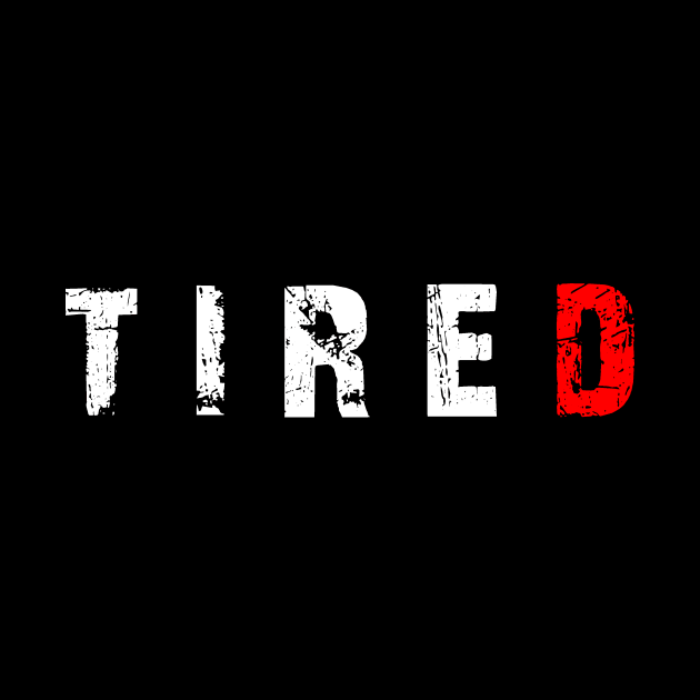 tired by Kareem'sWorld