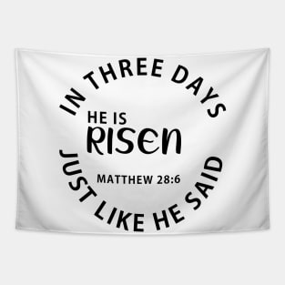 He Is Risen In Three Days Just Like He Said Easter Tapestry