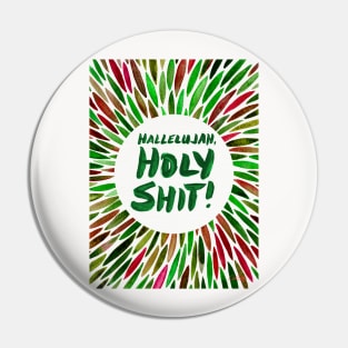 Hallelujah, Holy Shit! Holiday Pin