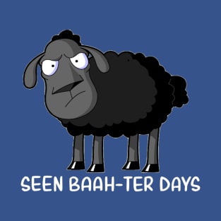 Seen Baaahter Days Black Sheep Funny Sheep Pun T-Shirt