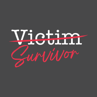 Victim to Survivor T-Shirt