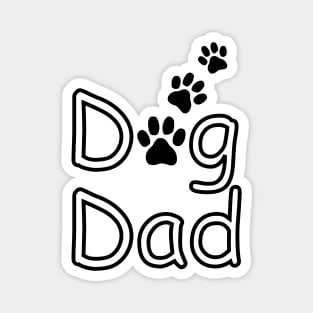 FUNNY Dog Sayings Dog Dad Black Magnet