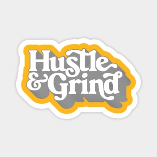 Hustle & Grind / Retro Style Typography Apparel Magnet