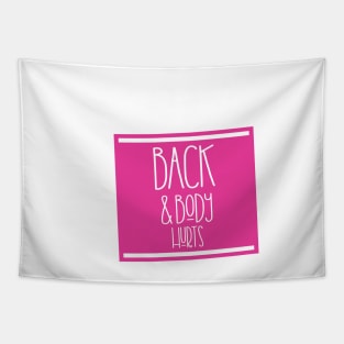 back and body hurts Tapestry