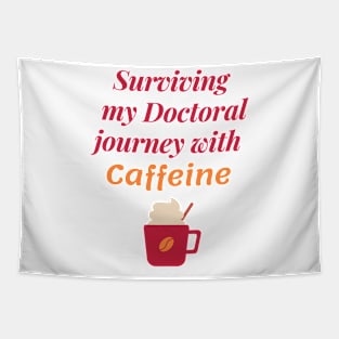 Phd scholar doctoral coffee themed Tapestry