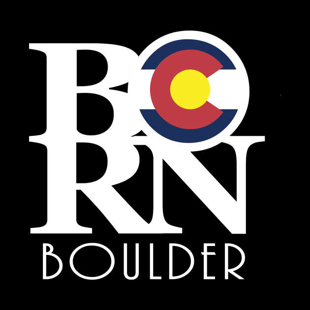 BORN Boulder Colorado! by HomeBornLoveColorado