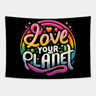 Love Your Mother Earth Nature Planet Cute Environmentalist Tapestry