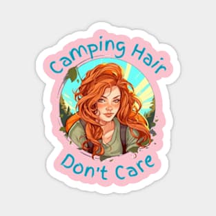 Camping Hair Don't Care Magnet