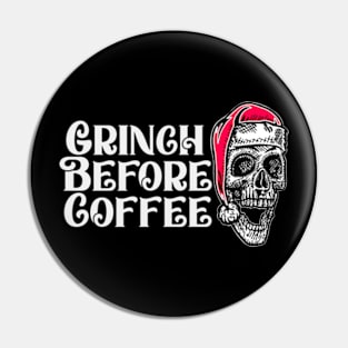 Grinch Before Coffee Pin