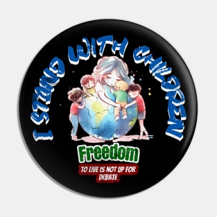 I Stand with Children. Freedom to live is not up for debate Pin