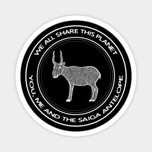 Saiga Antelope - We All Share This Planet - meaningful animal design Magnet