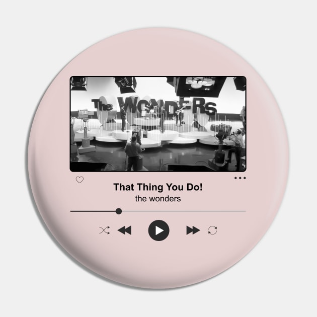 That Thing You Do! - I Like That Pin by Inner System