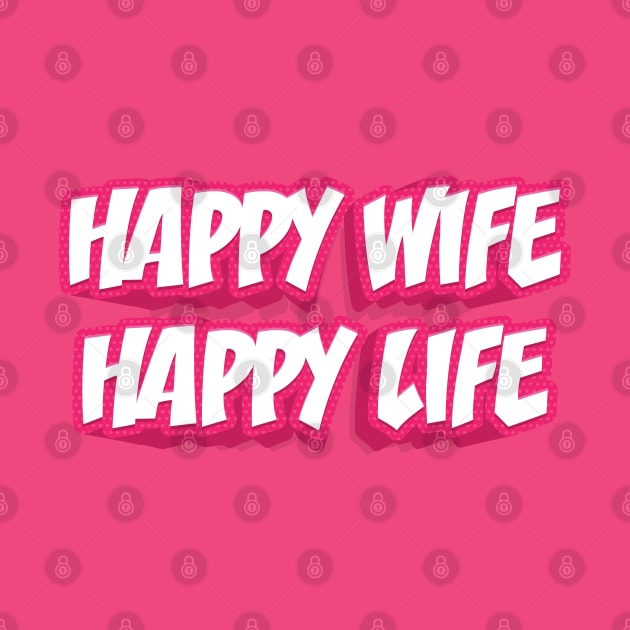 HAPPY WIFE HAPPY LIFE by STUDIOVO