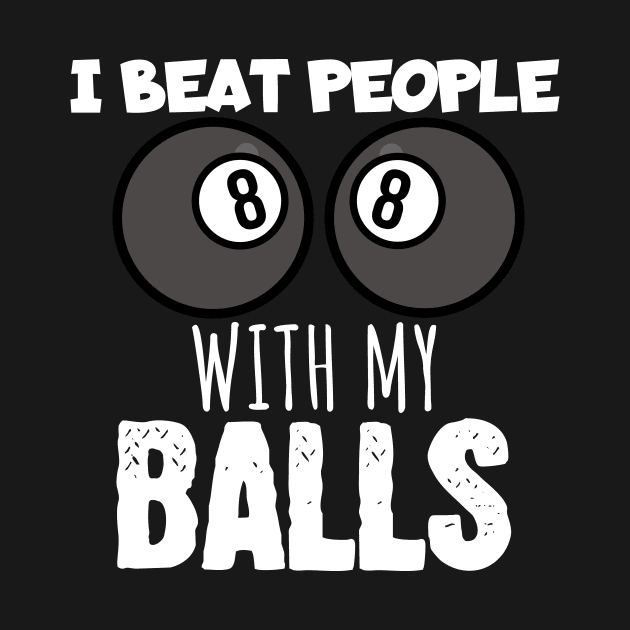 I beat people with my balls by maxcode