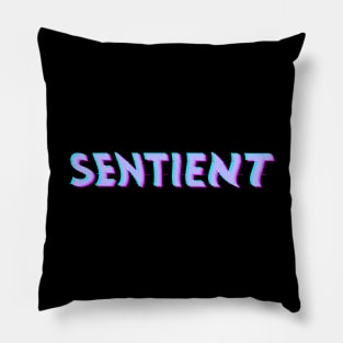 SENTIENT Pillow