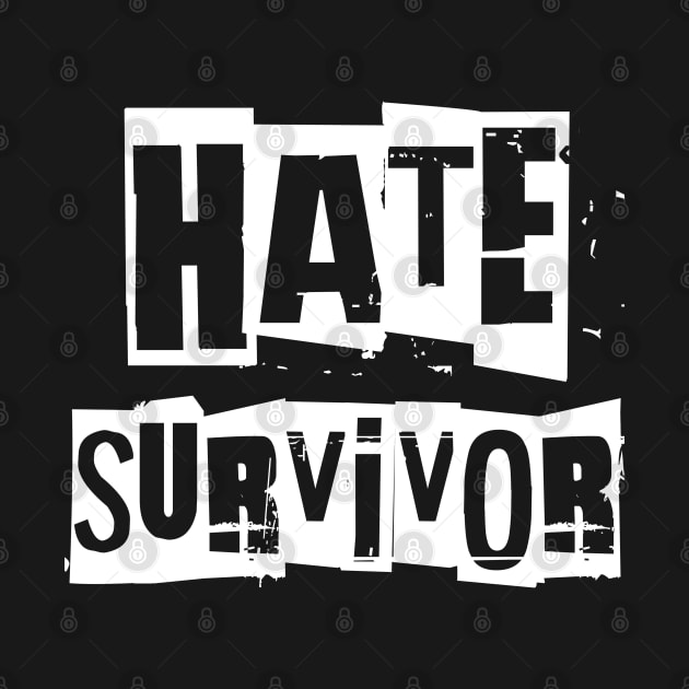 Hate Survivor Original Aesthetic Tribute 〶 by Terahertz'Cloth