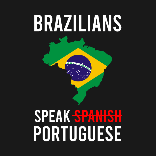 Brazilians speak portuguese by cypryanus