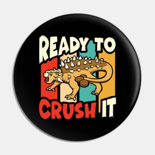 Ankylosaurus Ready to Crush It Pin