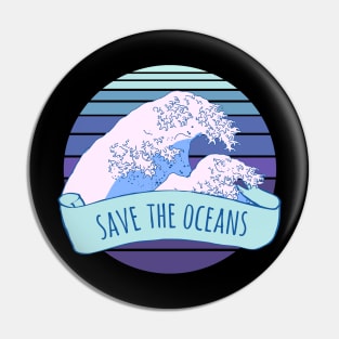 Aesthetic Save the oceans Wholesome Great Wave Pin