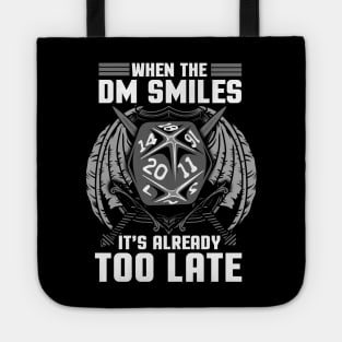 When the DM Smiles It's Already Too Late Gaming Tote