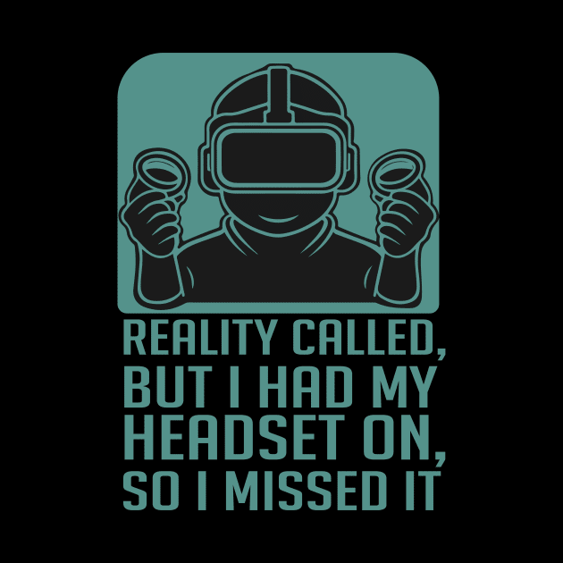 VR Gamer ,Virtual Reality headset Gamer funny by GrafiqueDynasty