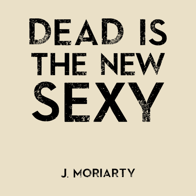 Dead is the new Sexy by Exposation