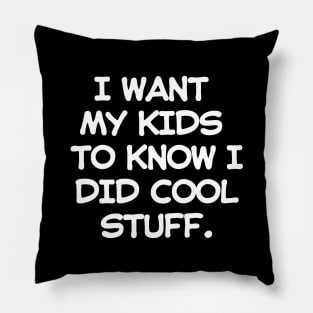 Let me brag to my kids! Pillow